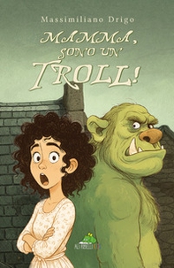 Mamma, sono un troll! - Librerie.coop