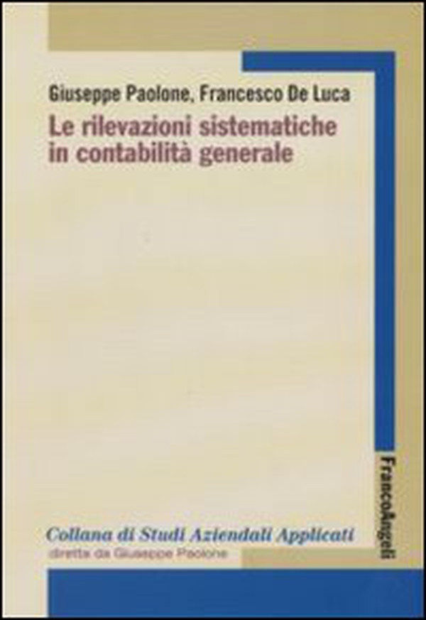 Le rilevazioni sistematiche in contabilità generale - Librerie.coop Le rilevazioni sistematiche in contabilità generale - Librerie.coop