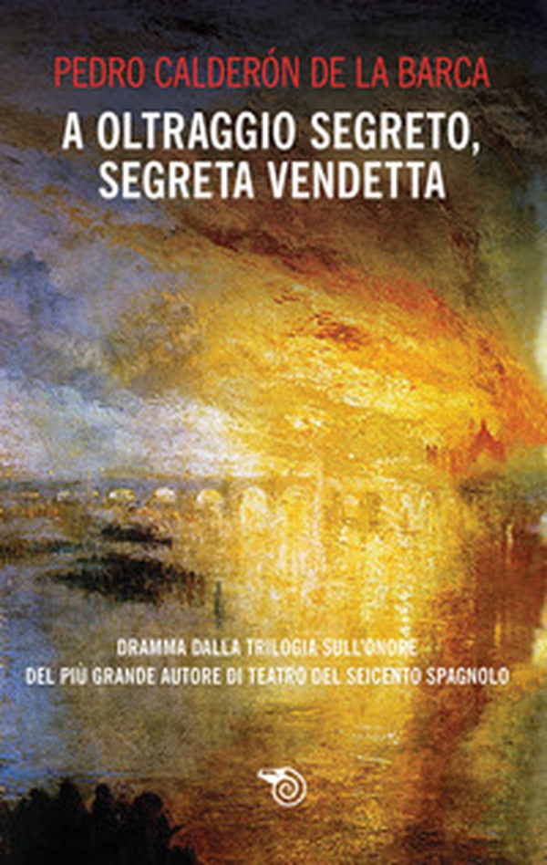 A oltraggio segreto, segreta vendetta - Librerie.coop A oltraggio segreto, segreta vendetta - Librerie.coop