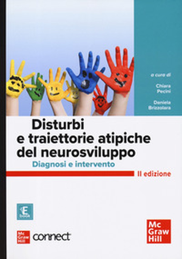 Disturbi e traiettorie atipiche del neurosviluppo. Diagnosi e intervento - Librerie.coop Disturbi e traiettorie atipiche del neurosviluppo. Diagnosi e intervento - Librerie.coop