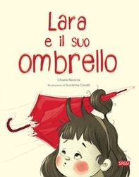 Lara e il suo ombrello - Librerie.coop