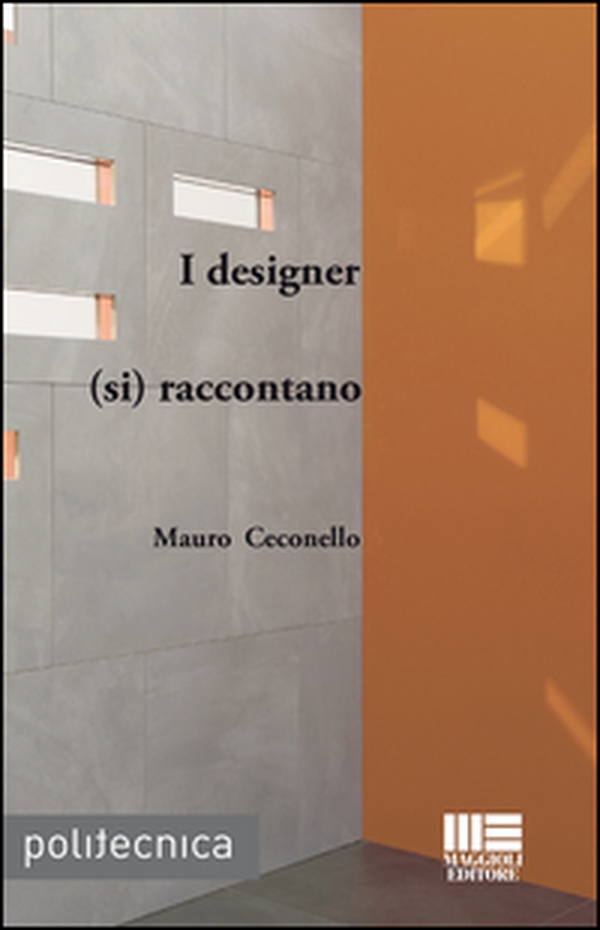 I designer (si) raccontano - Librerie.coop I designer (si) raccontano - Librerie.coop