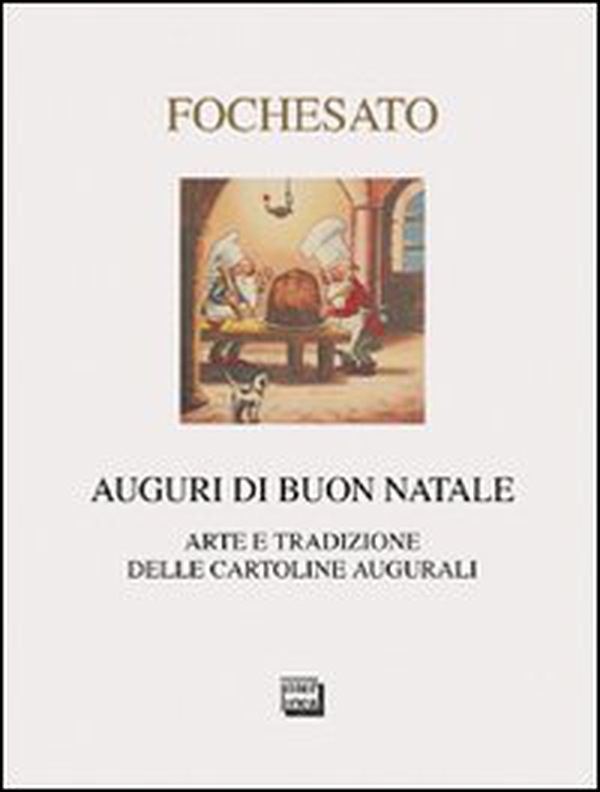 Auguri di buon Natale. Arte e tradizione delle cartoline augurali - Librerie.coop