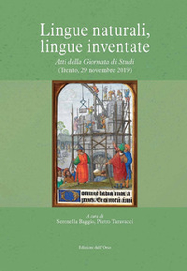 Lingue naturali, lingue inventate. Atti della giornata di studi (Trento, 29 novembre 2019) - Librerie.coop Lingue naturali, lingue inventate. Atti della giornata di studi (Trento, 29 novembre 2019) - Librerie.coop
