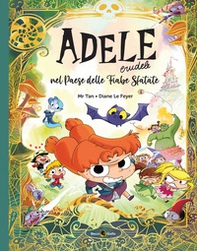 Adele crudele nel Paese delle fiabe sfatate - Librerie.coop Adele crudele nel Paese delle fiabe sfatate - Librerie.coop