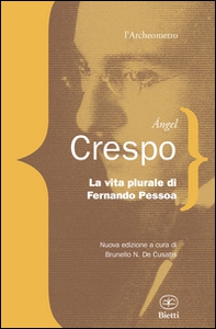 La vita plurale di Fernando Pessoa - Librerie.coop