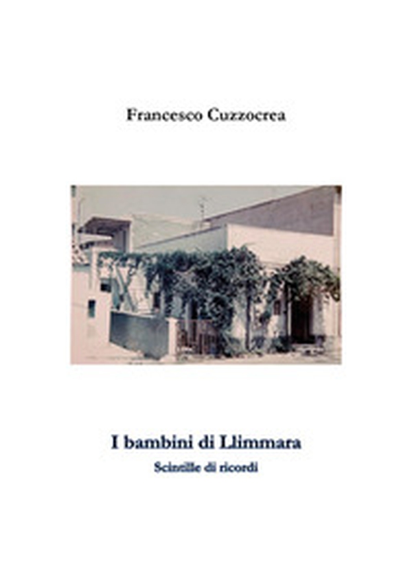 I bambini di Llimmara. Scintille di ricordi - Librerie.coop