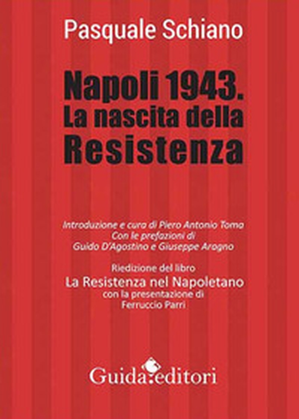 Napoli 1943. La nascita della Resistenza - Librerie.coop Napoli 1943. La nascita della Resistenza - Librerie.coop