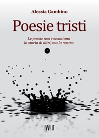 Poesie tristi - Librerie.coop Poesie tristi - Librerie.coop