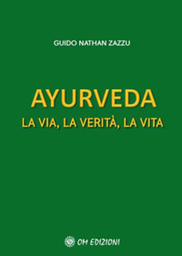Ayurveda. La via, la verità, la vita - Librerie.coop Ayurveda. La via, la verità, la vita - Librerie.coop