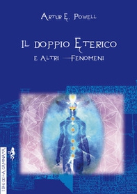 Il doppio eterico e altri fenomeni - Librerie.coop