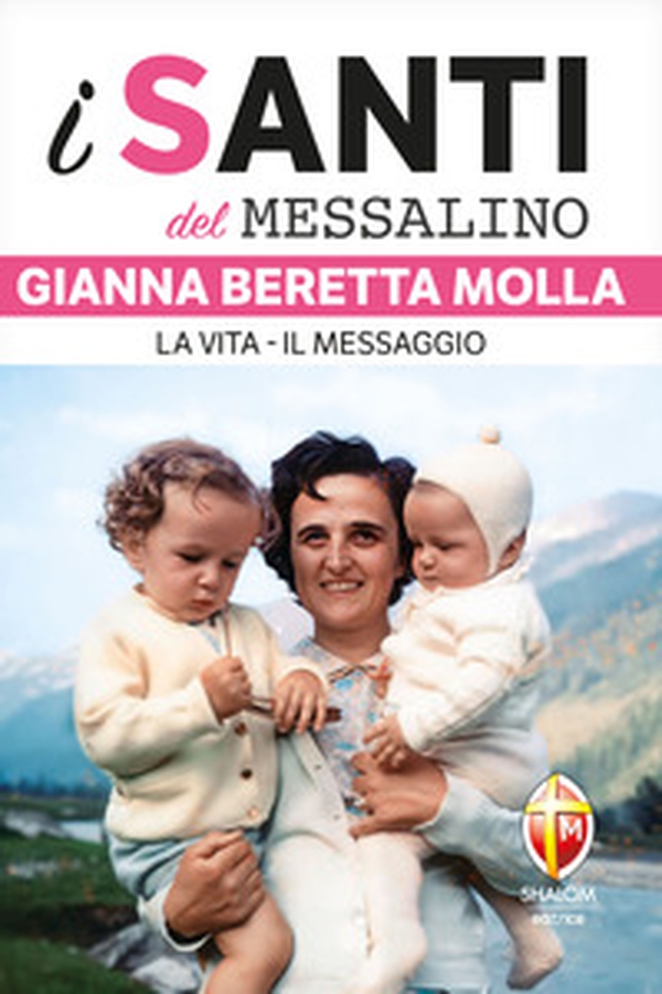 Gianna Beretta Molla - Librerie.coop Gianna Beretta Molla - Librerie.coop