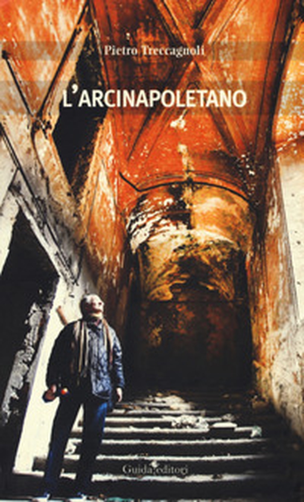 L'arcinapoletano - Librerie.coop L'arcinapoletano - Librerie.coop