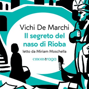 Il segreto del naso di Rioba - Librerie.coop