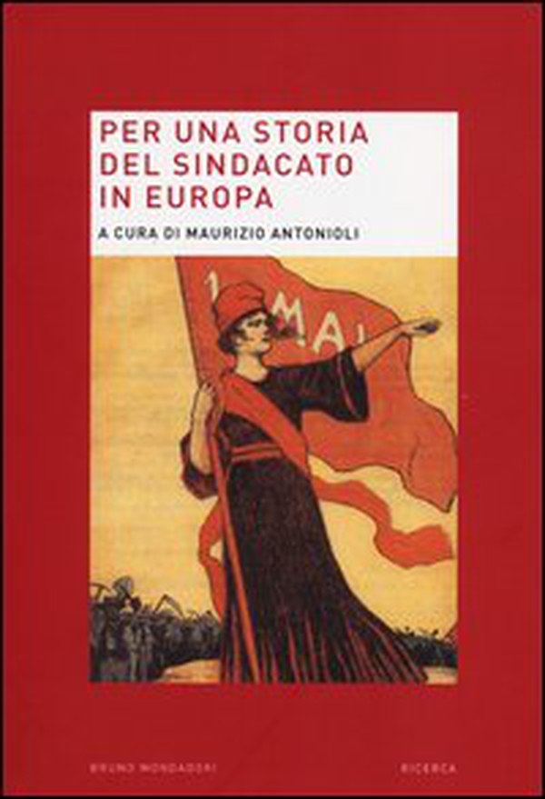 Per una storia del sindacato in Europa - Librerie.coop Per una storia del sindacato in Europa - Librerie.coop