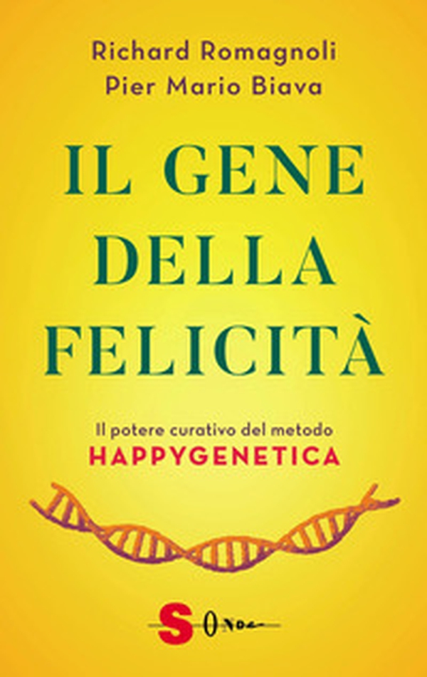 Il gene della felicità. Il potere curativo del metodo Happygenetica - Librerie.coop Il gene della felicità. Il potere curativo del metodo Happygenetica - Librerie.coop
