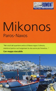Mikonos, Paros, Naxos. Con mappa - Librerie.coop