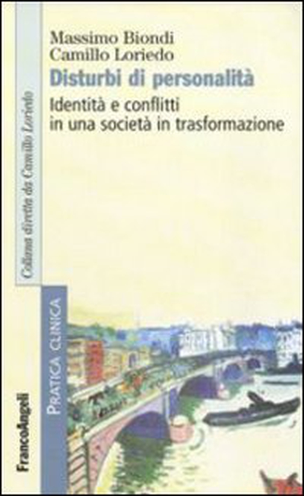 Disturbi di personalità. Identità e conflitti in una società in trasformazione - Librerie.coop Disturbi di personalità. Identità e conflitti in una società in trasformazione - Librerie.coop