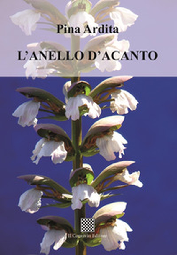 L'anello d'acanto - Librerie.coop L'anello d'acanto - Librerie.coop