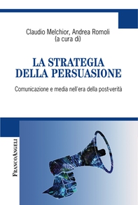 La strategia della persuasione - Librerie.coop La strategia della persuasione - Librerie.coop