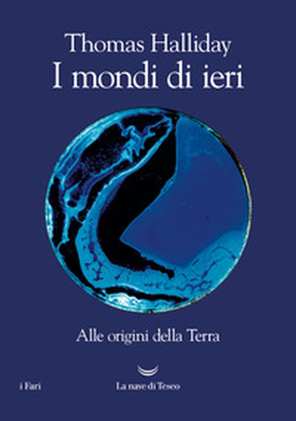 I mondi di ieri. Alle origini della Terra - Librerie.coop I mondi di ieri. Alle origini della Terra - Librerie.coop