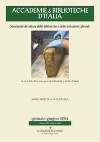 Accademie & biblioteche d'Italia. Semestrale di cultura delle biblioteche e delle istituzioni culturali - Vol. 1 - Librerie.coop Accademie & biblioteche d'Italia. Semestrale di cultura delle biblioteche e delle istituzioni culturali - Vol. 1 - Librerie.coop