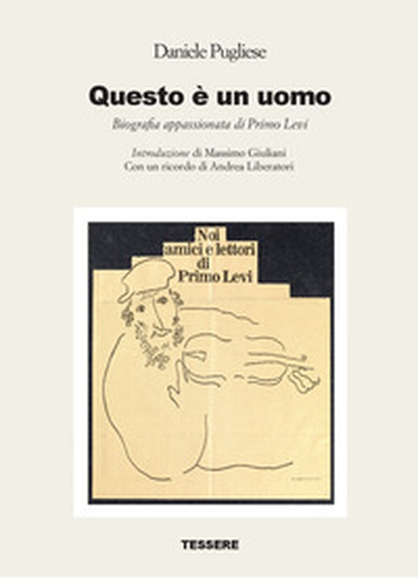 Questo è un uomo. Biografia appassionata di Primo Levi - Librerie.coop Questo è un uomo. Biografia appassionata di Primo Levi - Librerie.coop