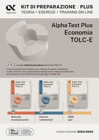 Alpha Test plus. Economia. TOLC-E. Kit di preparazione - Librerie.coop Alpha Test plus. Economia. TOLC-E. Kit di preparazione - Librerie.coop