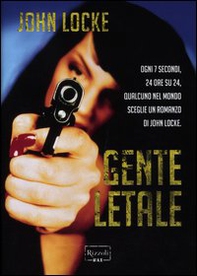 Gente letale - Librerie.coop Gente letale - Librerie.coop