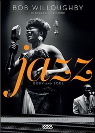 Jazz. Body and soul - Librerie.coop Jazz. Body and soul - Librerie.coop