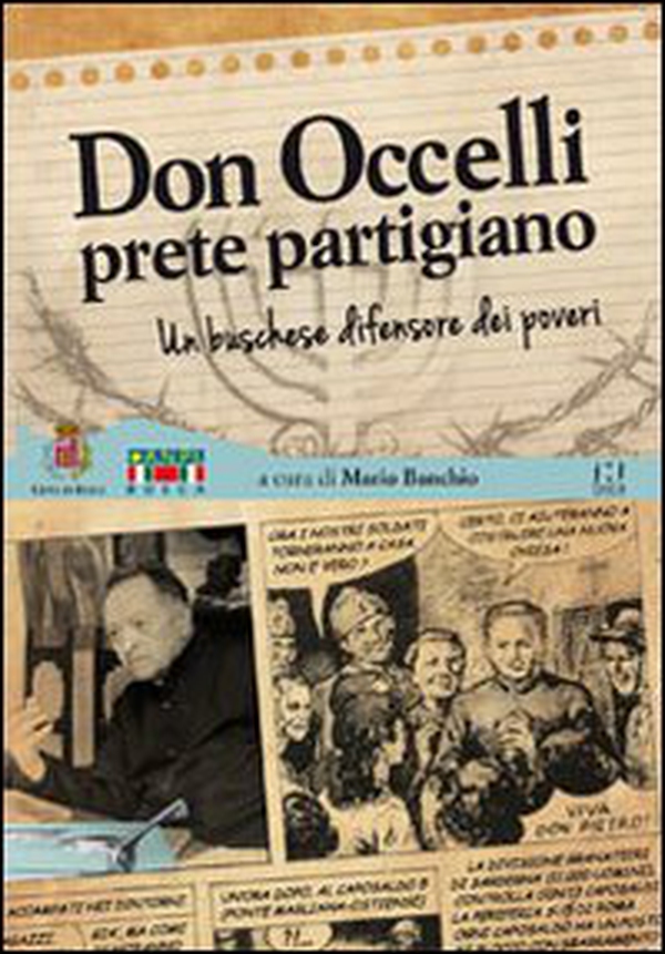 Don Occelli, prete partigiano. Un buschese difensore dei poveri - Librerie.coop Don Occelli, prete partigiano. Un buschese difensore dei poveri - Librerie.coop