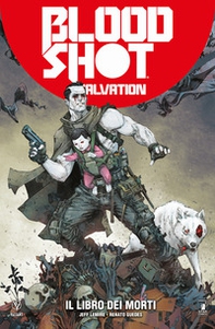 Bloodshot salvation - Vol. 2 - Librerie.coop Bloodshot salvation - Vol. 2 - Librerie.coop