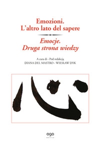 Emozione. L'altro lato del sapere-Emocje. Druga Strona Wiedzy - Librerie.coop