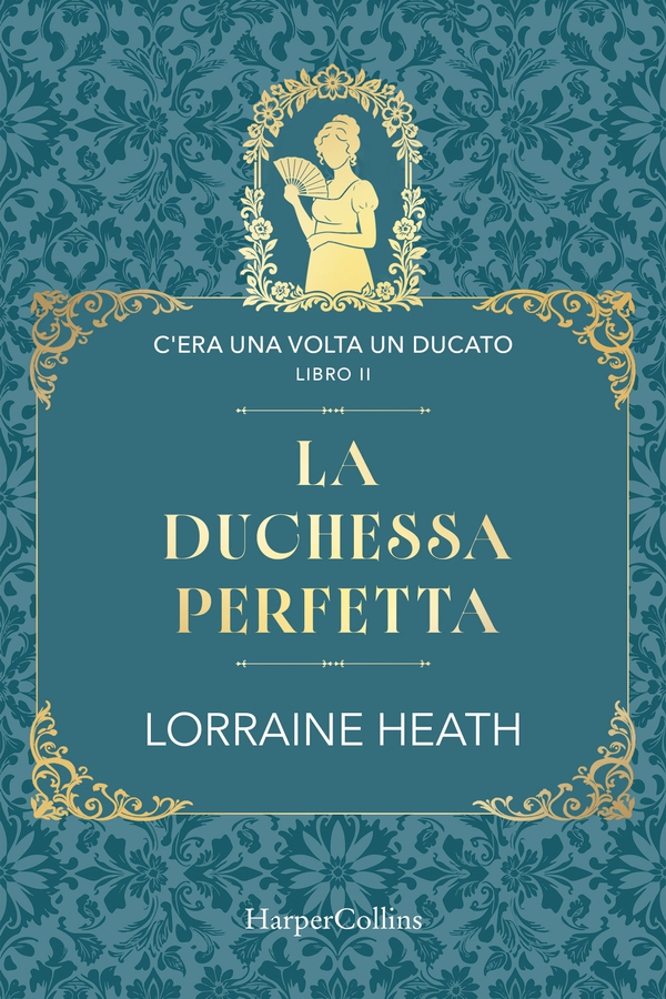 La duchessa perfetta - Librerie.coop