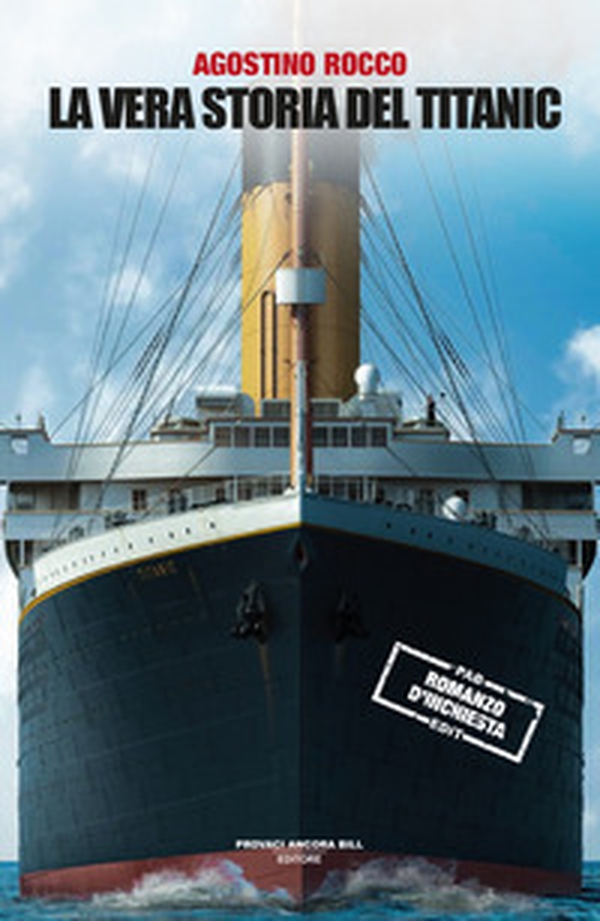 La vera storia del Titanic - Librerie.coop La vera storia del Titanic - Librerie.coop