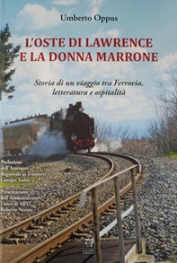L'oste di Lawrence e la donna marrone. Storia di un viaggio tra ferrovia, letteratura e ospitalità - Librerie.coop