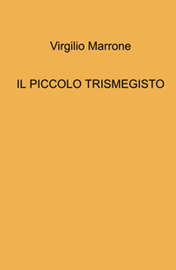 Il piccolo Trismegisto - Librerie.coop Il piccolo Trismegisto - Librerie.coop