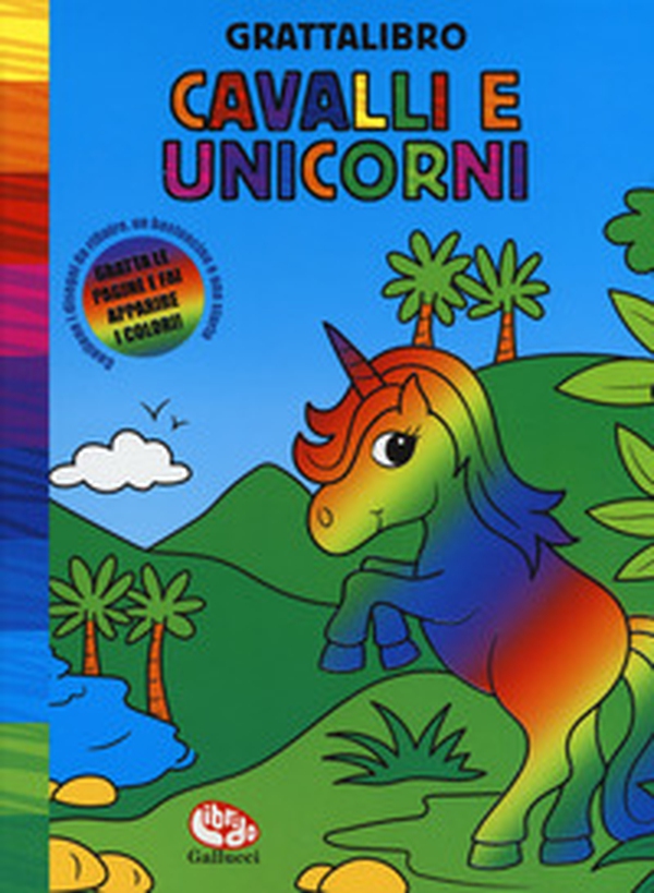 Cavalli e unicorni. Grattalibro - Librerie.coop Cavalli e unicorni. Grattalibro - Librerie.coop