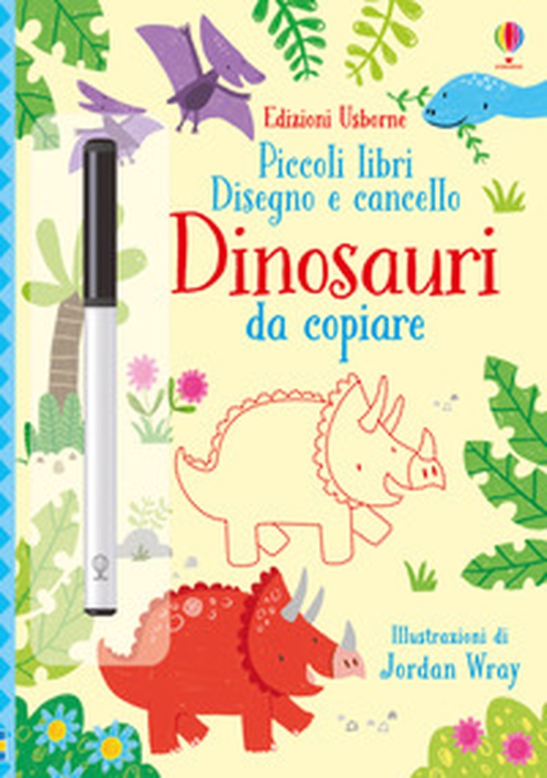 Dinosauri da copiare. Piccoli libri. Disegno e cancello - Librerie.coop Dinosauri da copiare. Piccoli libri. Disegno e cancello - Librerie.coop