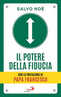 Il potere della fiducia. I 10 passi per sconfiggere le paure e sviluppare l'autostima - Librerie.coop