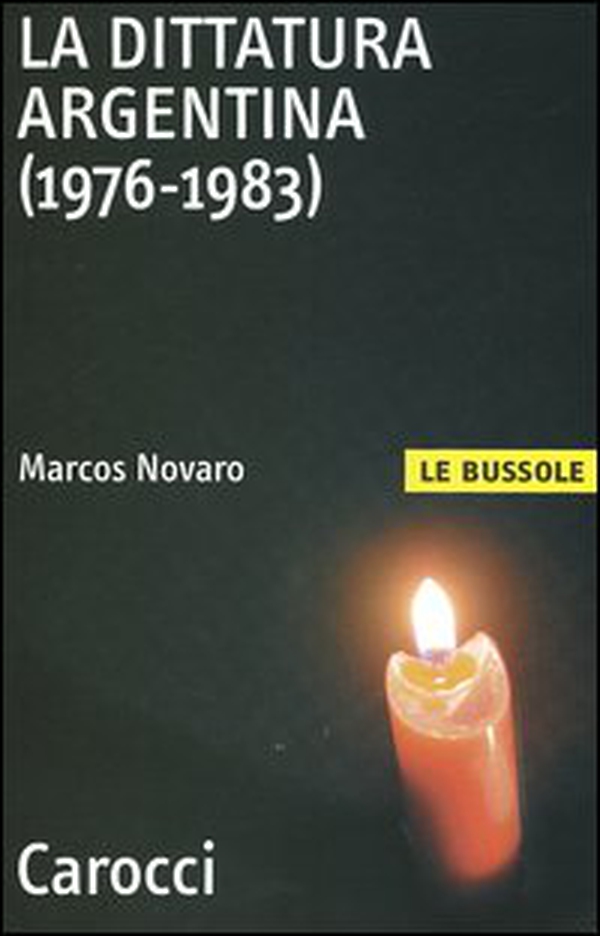 La dittatura argentina (1976-1983) - Librerie.coop La dittatura argentina (1976-1983) - Librerie.coop
