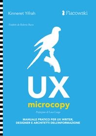 UX Microcopy. Manuale pratico per UX writer, designer e architetti dell'informazione - Librerie.coop