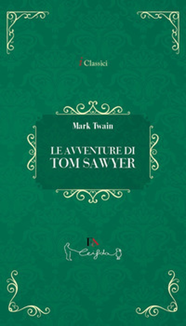 Le avventure di Tom Sawyer - Librerie.coop