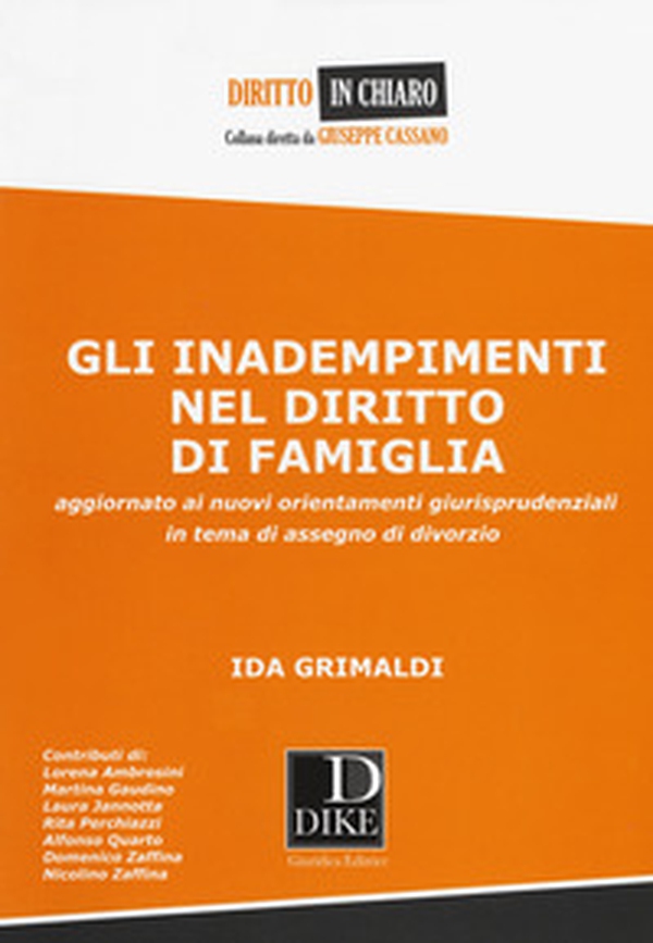 Gli inadempimenti nel diritto di famiglia. Aggiornato ai nuovi orientamenti giurisprudenziali in tema di assegno di divorzio - Librerie.coop Gli inadempimenti nel diritto di famiglia. Aggiornato ai nuovi orientamenti giurisprudenziali in tema di assegno di divorzio - Librerie.coop