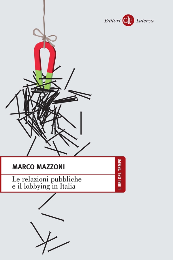 Le relazioni pubbliche e il lobbying in Italia - Librerie.coop Le relazioni pubbliche e il lobbying in Italia - Librerie.coop