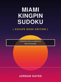 Miami kingpin sudoku escape - Librerie.coop