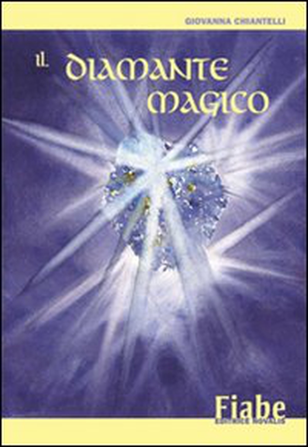 Il diamante magico - Librerie.coop Il diamante magico - Librerie.coop
