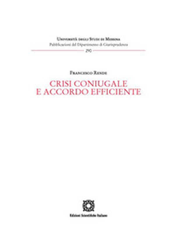 Crisi coniugale e accordo efficiente - Librerie.coop Crisi coniugale e accordo efficiente - Librerie.coop