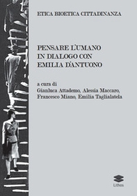 Pensare l'umano. In dialogo con Emilia D'Antuono - Librerie.coop Pensare l'umano. In dialogo con Emilia D'Antuono - Librerie.coop