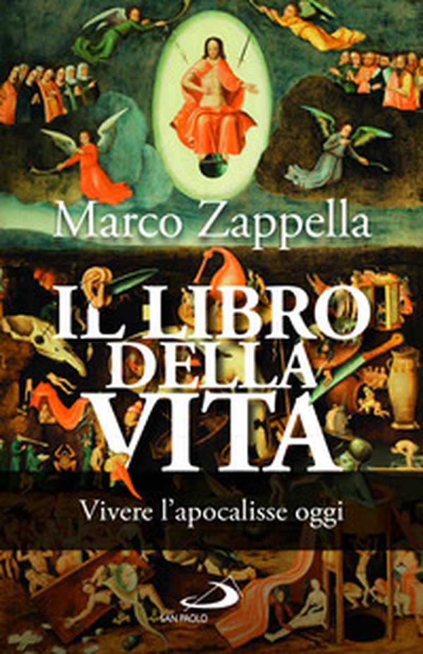 Il libro della vita. Vivere l'apocalisse oggi - Librerie.coop Il libro della vita. Vivere l'apocalisse oggi - Librerie.coop